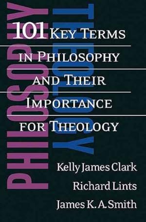 Immagine del venditore per 101 Key Terms in Philosophy and Their Importance for Theology venduto da GreatBookPrices