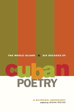 Immagine del venditore per Whole Island : Six Decades of Cuban Poetry venduto da GreatBookPrices