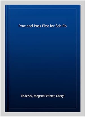 Image du vendeur pour Prac and Pass First for Sch Pb mis en vente par GreatBookPrices