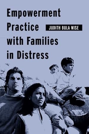 Image du vendeur pour Empowerment Practice With Families In Distress mis en vente par GreatBookPrices