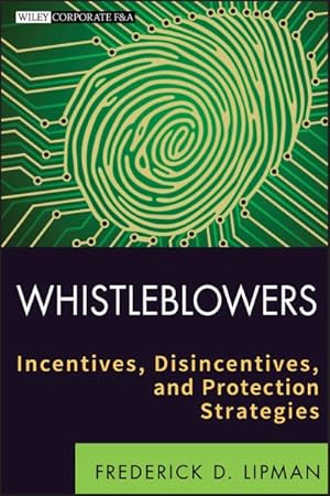 Seller image for Whistleblowers : Incentives, Disincentives, and Protection Strategies for sale by GreatBookPrices