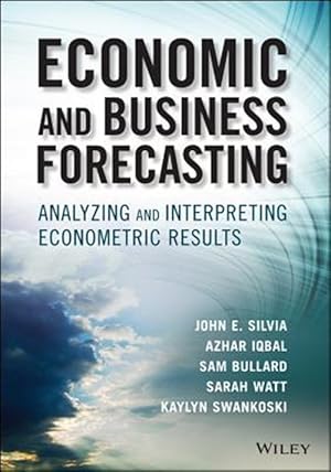 Immagine del venditore per Economic and Business Forecasting : Analyzing and Interpreting Econometric Results venduto da GreatBookPrices