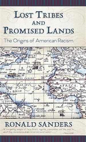 Immagine del venditore per Lost Tribes and Promised Lands: The Origins of American Racism venduto da GreatBookPrices