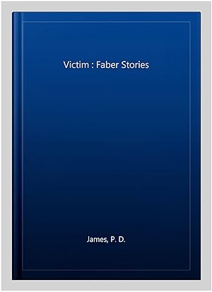 Image du vendeur pour Victim : Faber Stories mis en vente par GreatBookPrices