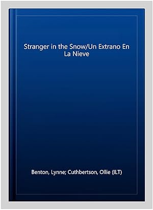 Seller image for Stranger in the Snow/Un Extrano En La Nieve for sale by GreatBookPrices