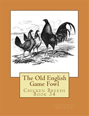 Image du vendeur pour Old English Game Fowl mis en vente par GreatBookPrices