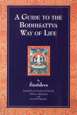 Image du vendeur pour Guide to the Bodhisattva Way of Life : (Bodhicaryavatara) mis en vente par GreatBookPrices