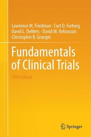 Image du vendeur pour Fundamentals of Clinical Trials mis en vente par GreatBookPrices