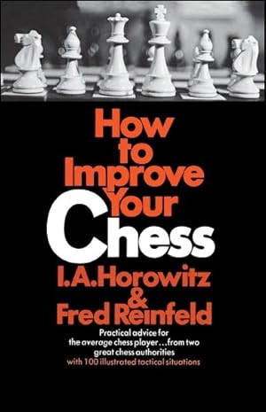 Seller image for How to Improve Your Chess for sale by GreatBookPrices