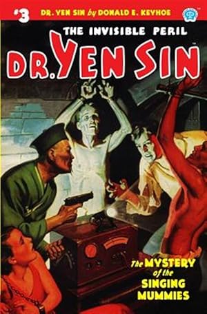 Seller image for Dr. Yen Sin #3: The Mystery of the Singing Mummies for sale by GreatBookPrices
