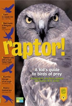 Bild des Verkufers fr Raptor! : A Kid's Guide to Birds of Prey zum Verkauf von GreatBookPrices
