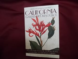 Seller image for Bruce and Sharon Asakawa's California Gardener's Guide. All You Need to Know to Plan, Plant & Maintain a California Garden. for sale by BookMine