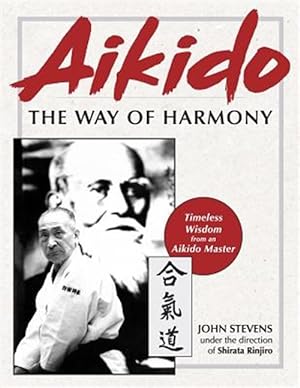 Image du vendeur pour Aikido: The Way of Harmony mis en vente par GreatBookPrices