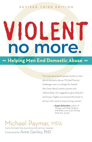 Bild des Verkufers fr Violent No More : Helping Men End Domestic Abuse zum Verkauf von GreatBookPrices