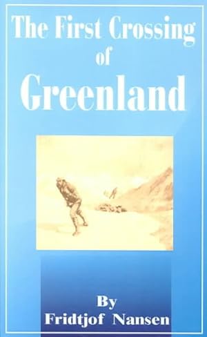 Seller image for First Crossing of Greenland for sale by GreatBookPrices