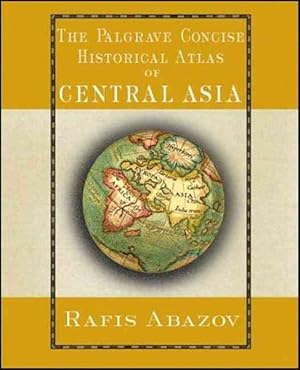 Seller image for Palgrave Concise Historical Atlas of Central Asia for sale by GreatBookPrices