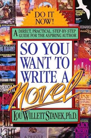 Seller image for So You Want to Write a Novel for sale by GreatBookPrices