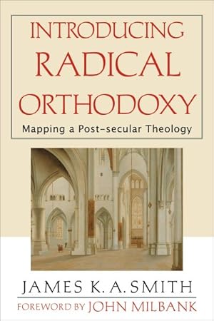 Immagine del venditore per Introducing Radical Orthodoxy : Mapping A Post-secular Theology venduto da GreatBookPrices