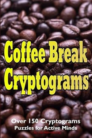 Immagine del venditore per Coffee Break Cryptograms venduto da GreatBookPrices