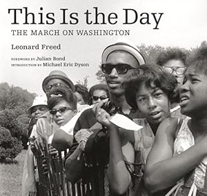 Imagen del vendedor de This Is the Day : The March on Washington a la venta por GreatBookPrices