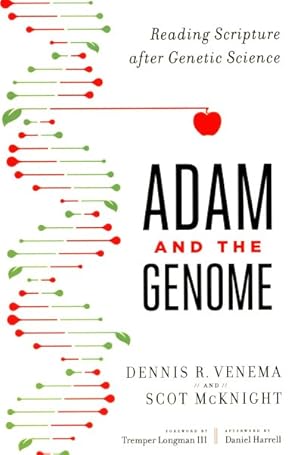Bild des Verkufers fr Adam and the Genome : Reading Scripture After Genetic Science zum Verkauf von GreatBookPrices