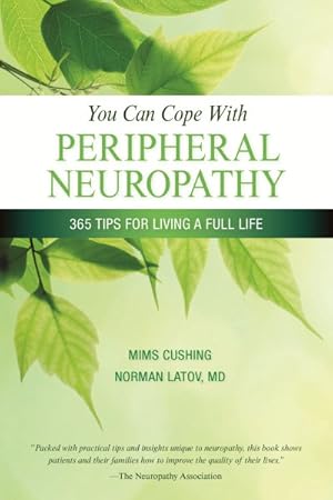 Seller image for You Can Cope with Peripheral Neuropathy : 365 Tips for Living a Full Life for sale by GreatBookPrices