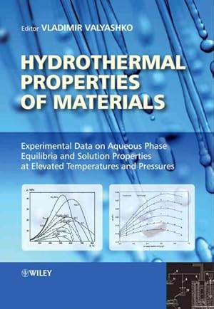 Immagine del venditore per Hydrothermal Experimental Data : Phase Equilibria and Solution Properties venduto da GreatBookPrices