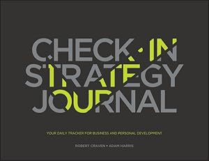 Seller image for Check-In Strategy Journal : Your Daily Tracker for Business and Personal Development for sale by GreatBookPrices