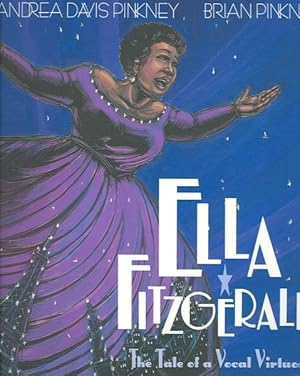 Image du vendeur pour Ella Fitzgerald : The Tale of a Vocal Virtuosa mis en vente par GreatBookPrices