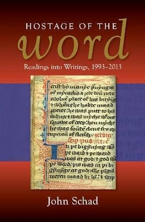 Imagen del vendedor de Hostage of the Word : Readings into Writings, 1993-2013 a la venta por GreatBookPrices