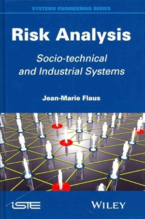 Bild des Verkufers fr Risk Analysis : Socio-technical and Industrial Systems zum Verkauf von GreatBookPrices