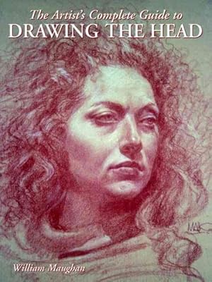 Image du vendeur pour Artist's Complete Guide to Drawing the Head mis en vente par GreatBookPrices