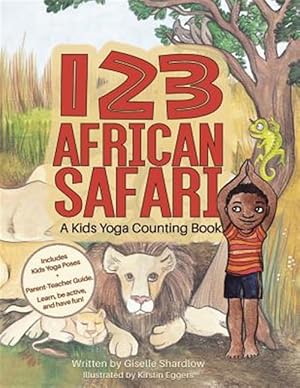 Bild des Verkufers fr 123 African Safari : A Kids Yoga Counting Book zum Verkauf von GreatBookPrices