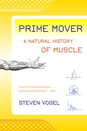 Seller image for Prime Mover : A Natural History of Muscle for sale by GreatBookPrices