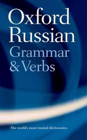 Imagen del vendedor de Oxford Russian Grammar and Verbs a la venta por GreatBookPrices