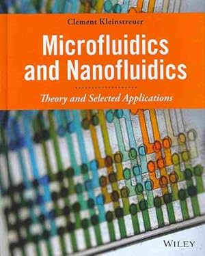 Seller image for Microfluidics and Nanofluidics : Theory and Selected Applications for sale by GreatBookPrices