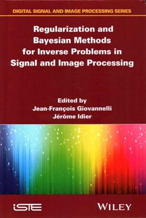 Bild des Verkufers fr Regularization and Bayesian Methods for Inverse Problems in Signal and Image Processing zum Verkauf von GreatBookPrices