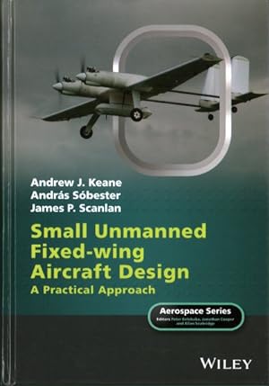 Immagine del venditore per Small Unmanned Fixed-Wing Aircraft Design : A Practical Approach venduto da GreatBookPrices