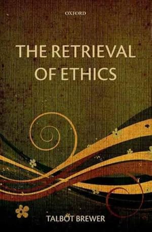 Image du vendeur pour Retrieval of Ethics mis en vente par GreatBookPrices