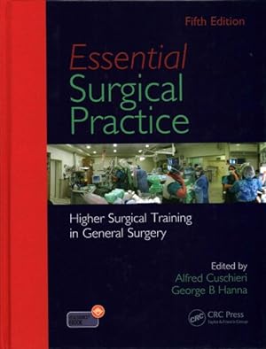 Imagen del vendedor de Essential Surgical Practice : Higher Surgical Training in General Surgery a la venta por GreatBookPrices