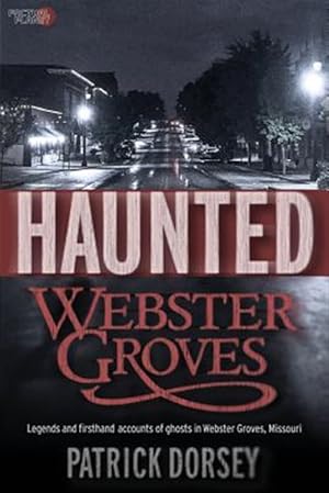 Bild des Verkufers fr Haunted Webster Groves zum Verkauf von GreatBookPrices