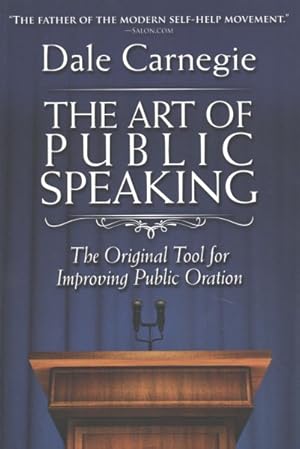 Bild des Verkufers fr Art of Public Speaking : The Original Tool for Improving Public Oration zum Verkauf von GreatBookPrices