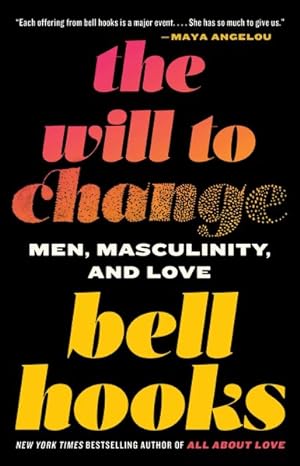 Bild des Verkäufers für Will To Change : Men, Masculinity, and Love zum Verkauf von GreatBookPrices