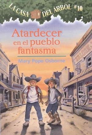 Seller image for Atardecer En El Pueblo Fantasma / Ghost Town at Sundown -Language: spanish for sale by GreatBookPrices