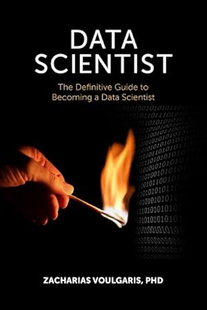 Seller image for Data Scientist : The Definitive Guide to Becoming a Data Scientist for sale by GreatBookPrices