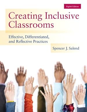 Bild des Verkufers fr Creating Inclusive Classrooms : Effective, Differentiated, and Reflective Practices zum Verkauf von GreatBookPrices