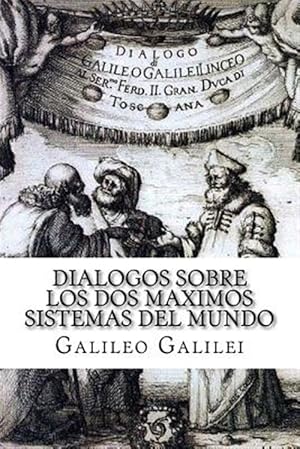 Seller image for Dialogos sobre los Dos Maximos Sistemas del Mundo -Language: spanish for sale by GreatBookPrices