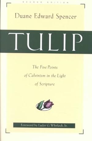 Seller image for Tulip : The Five Points of Calvinism in the Light of Scripture for sale by GreatBookPrices