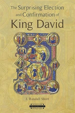 Bild des Verkufers fr Surprising Election and Confirmation of King David zum Verkauf von GreatBookPrices