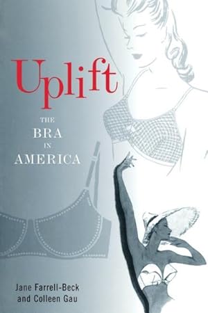Seller image for Uplift : The Bra in America for sale by GreatBookPrices